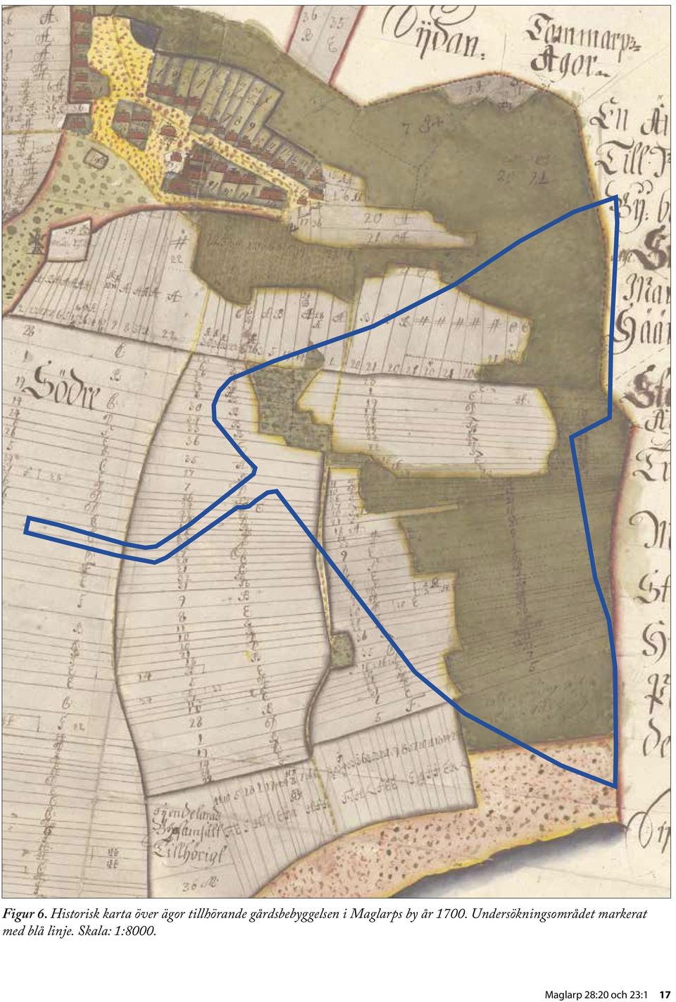 gårdsbebyggelsen i Maglarps by år 1700.