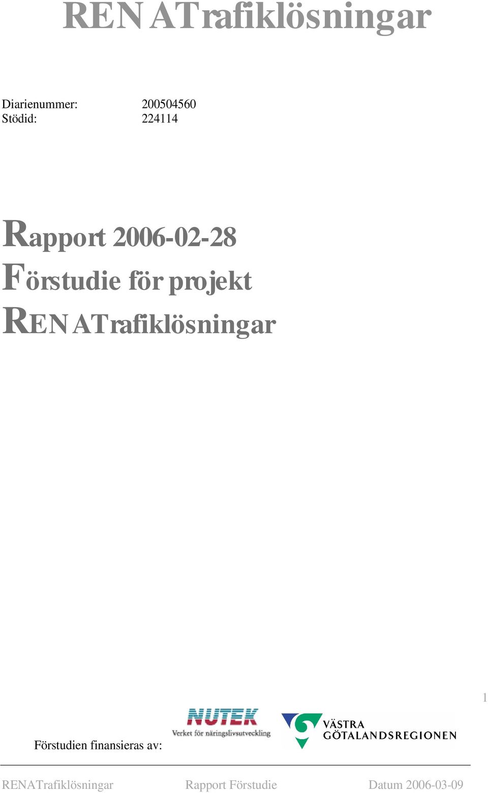 projekt RENATrafiklösningar 1 Förstudien