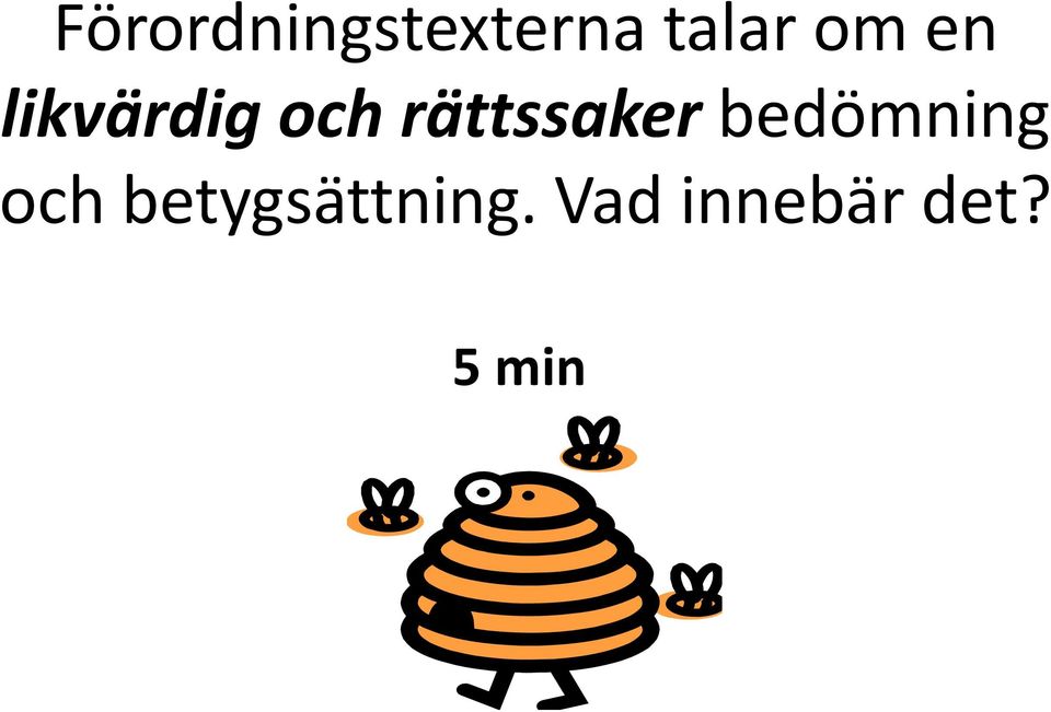 rättssaker bedömning och