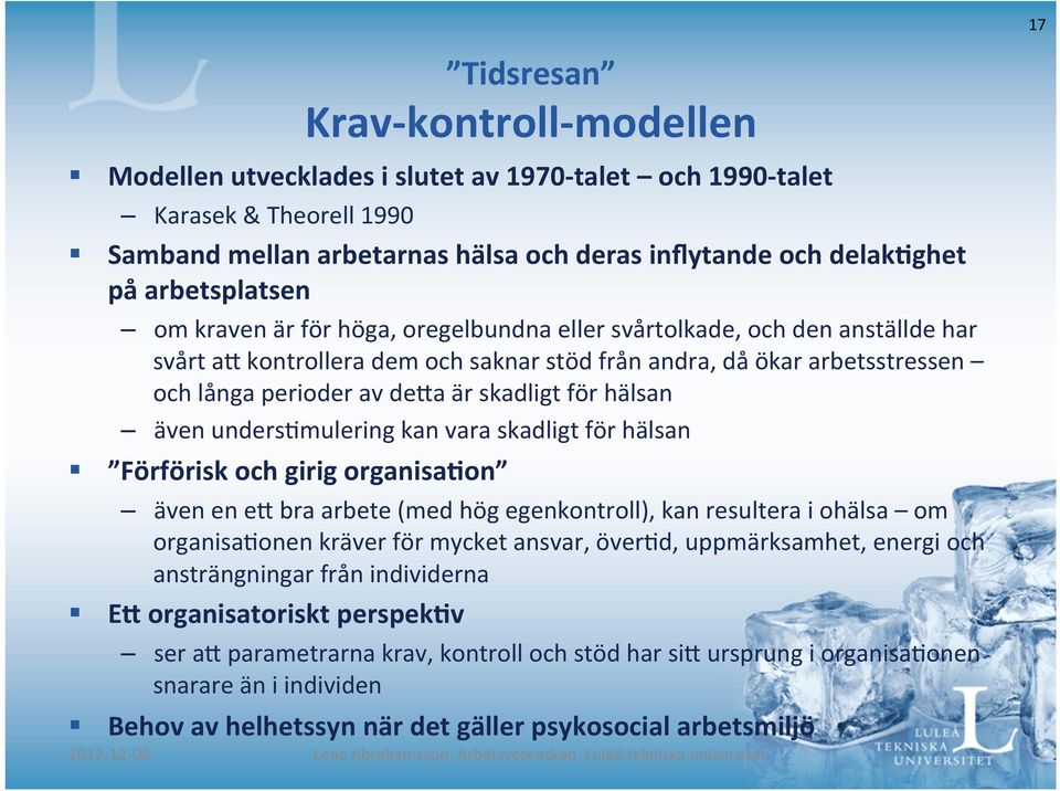 a är skadligt för hälsan även unders/mulering kan vara skadligt för hälsan Förförisk och girig organisa5on även en e?