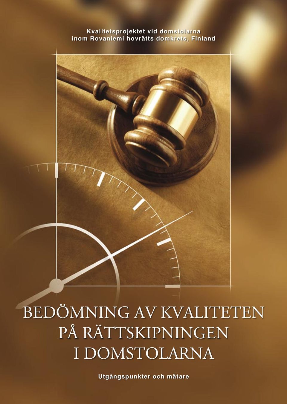 BEDÖMNING AV KVALITETEN PÅ