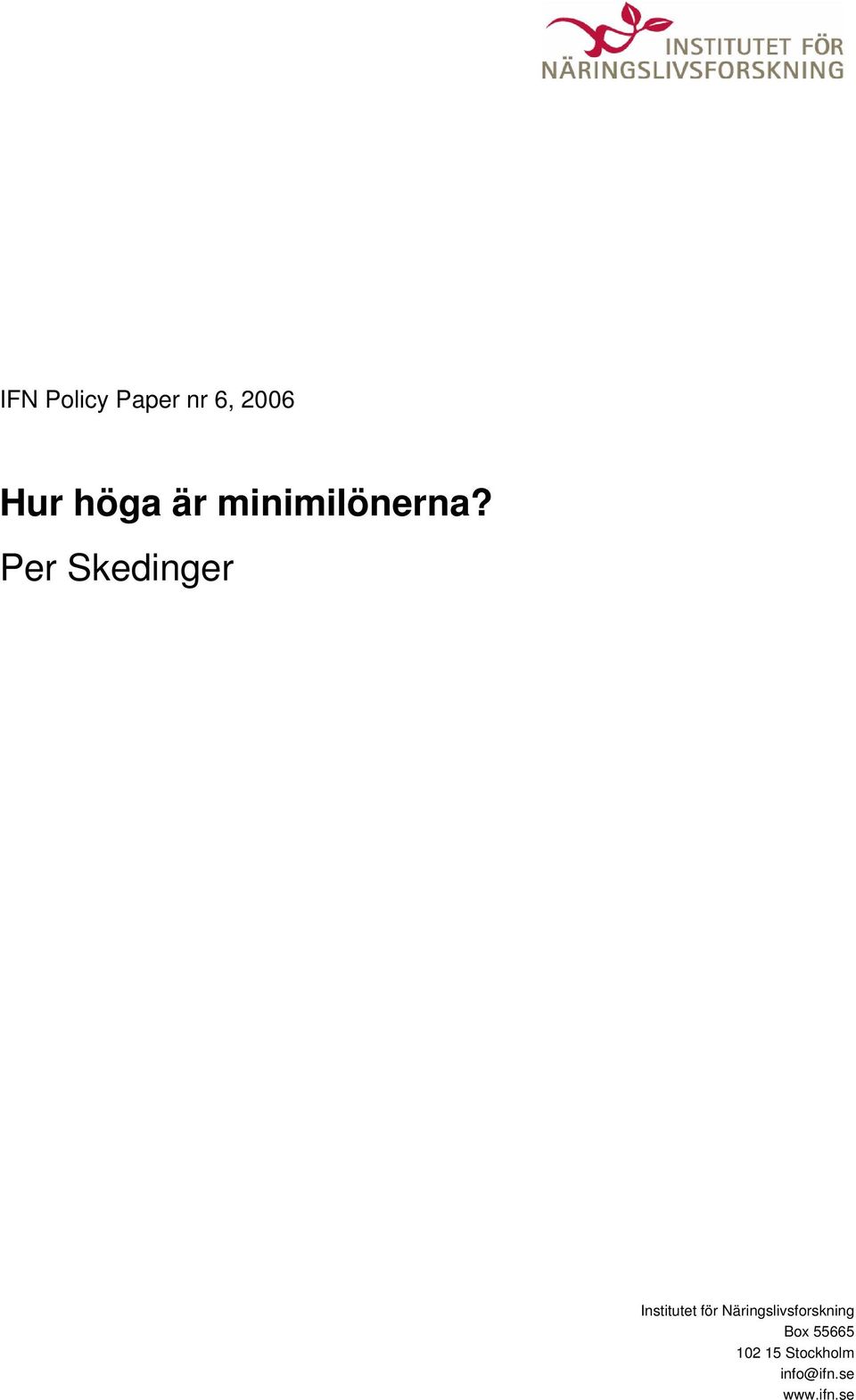 Per Skedinger Institutet för