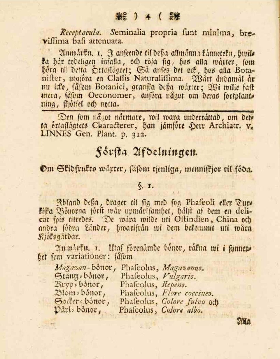 a maxicr; Wi wilje fast mera, fäsom Oeconomer, anföra iiägot om beras fortplantning, ffjötsel och nötta.