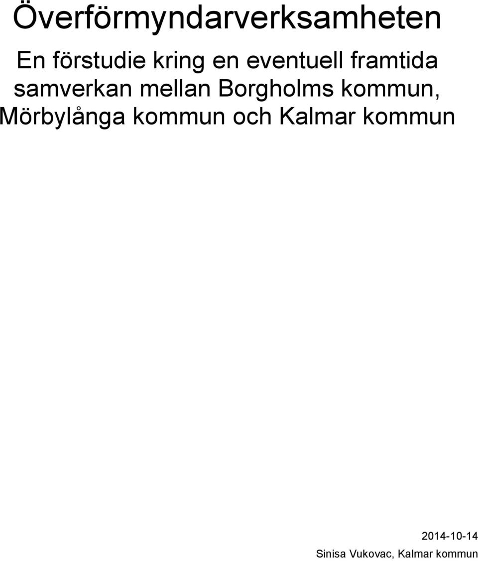 Borgholms kommun, Mörbylånga kommun och