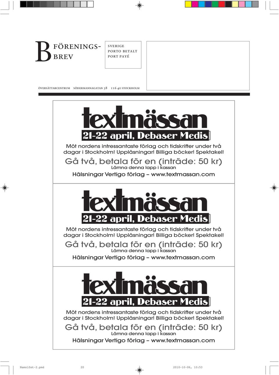 com textmässan 21-22 april, Debaser Medis Möt nordens intressantaste förlag och tidskrifter under två com textmässan 21-22 april, Debaser Medis Möt nordens intressantaste förlag och tidskrifter under