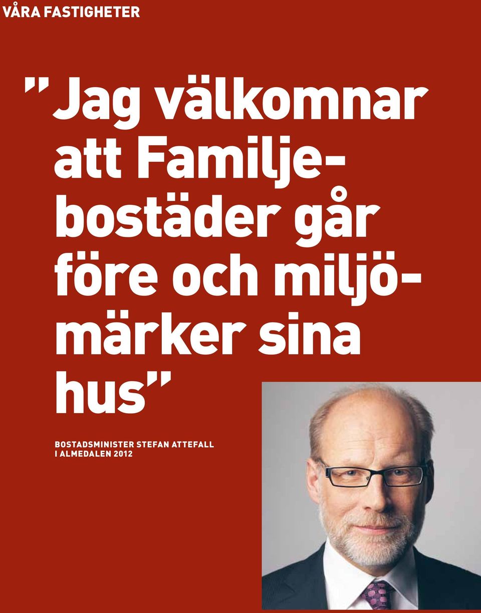 före och miljömärker sina hus