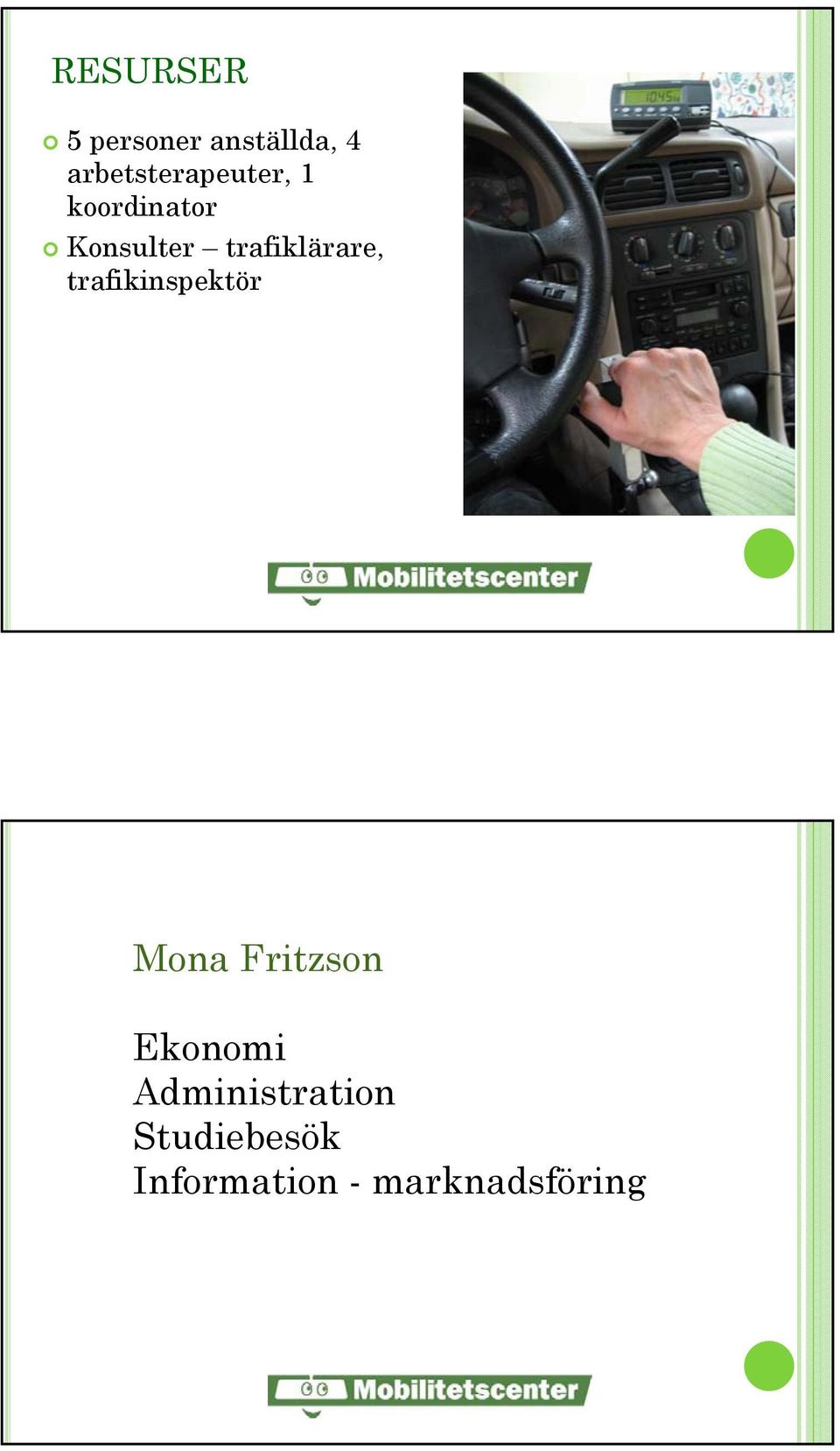 trafiklärare, trafikinspektör Mona Fritzson