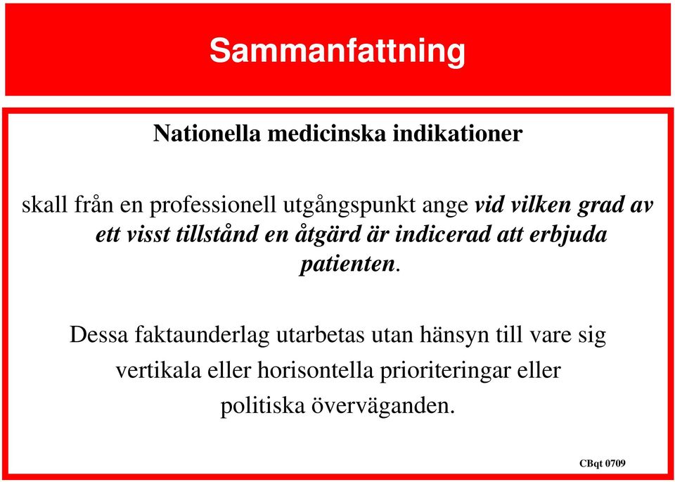 att erbjuda patienten.