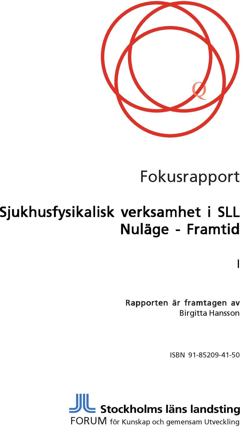 framtagen av Birgitta Hansson ISBN