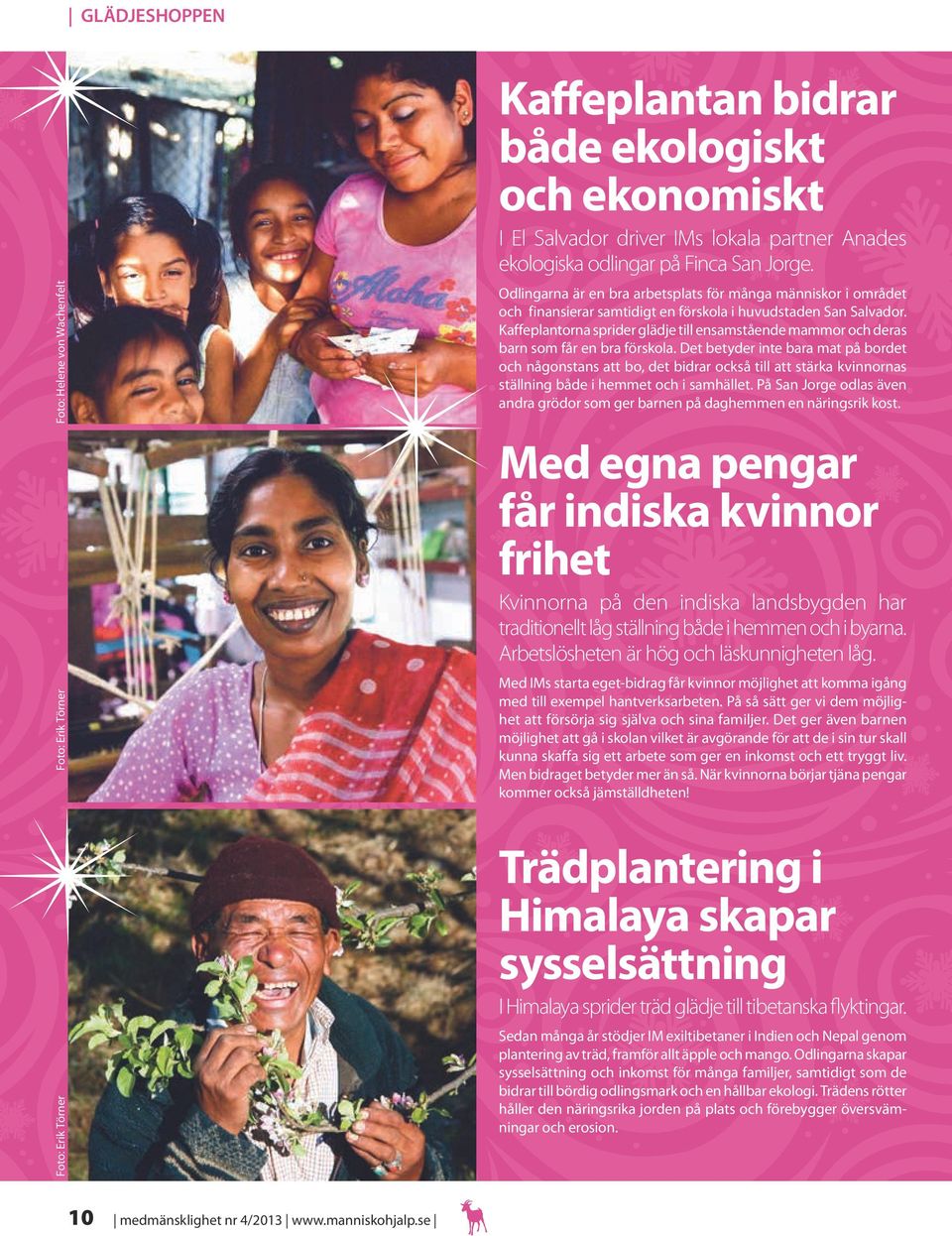 Kaffeplantorna sprider glädje till ensamstående mammor och deras barn som får en bra förskola.