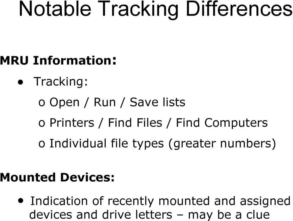 Individual file types (greater numbers) Mounted Devices: