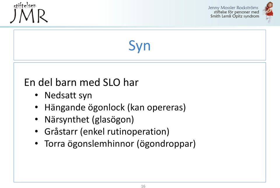 Närsynthet (glasögon) Gråstarr (enkel