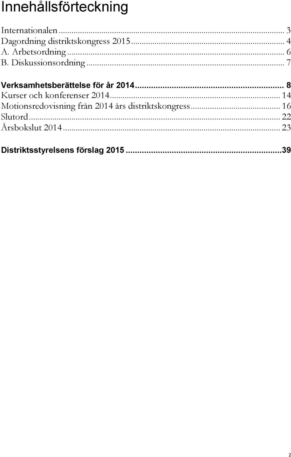 .. 8 Kurser och konferenser 2014.