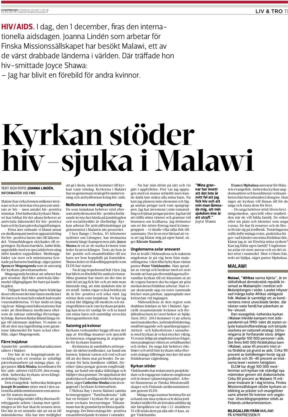 Där träffade hon hiv-smittade Joyce Shawa: Jag har blivit en förebild för andra kvinnor.