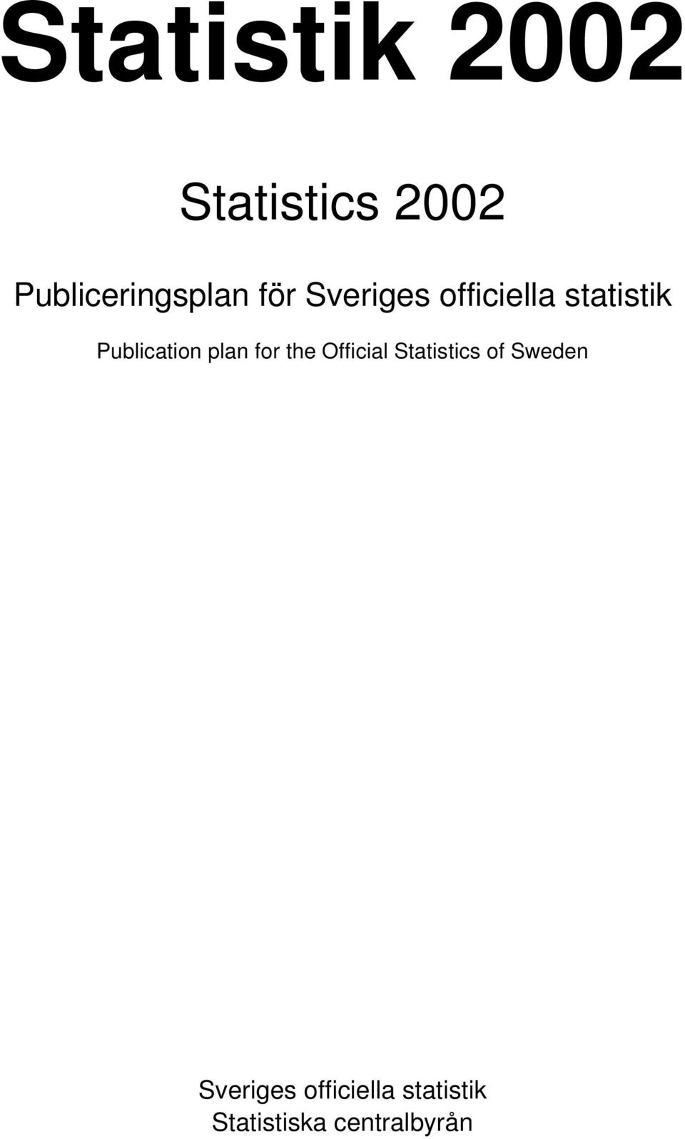 plan for the Official Statistics of Sweden