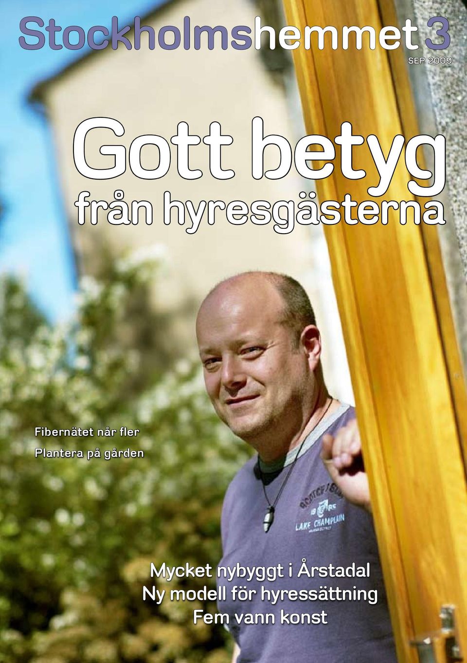 Plantera på gården Mycket nybyggt i