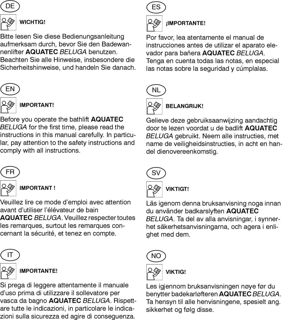 or favor, lea atentamente el manual de instrucciones antes de utilizar el aparato elevador para bañera AQUATEC BELUGA.