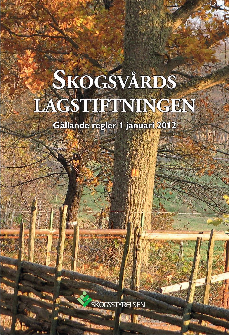 Skogsvårds  Skogsvårds