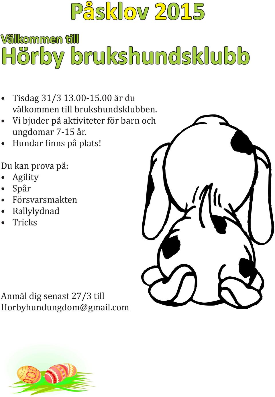 Vi bjuder på aktiviteter för barn och ungdomar 7-15 år.