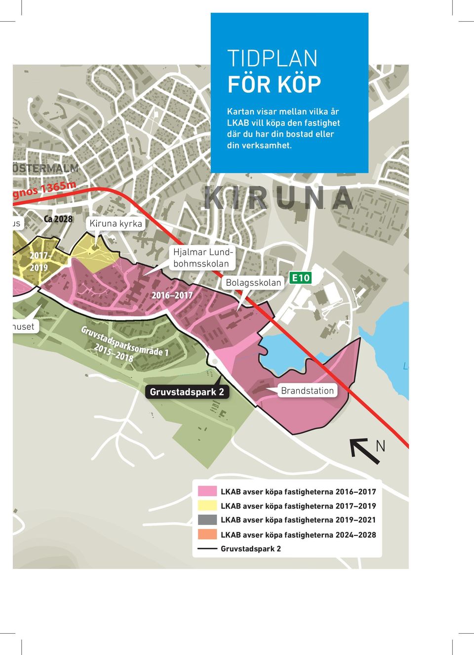 Bolagsskolan E10 2016 2017 22016 2 016 2017 2017 20 7 20 Gru vs tads 2015 parksområ de 1 201 8 AlaLombolo Gruvstadspark 2 Brandstation N LKAB