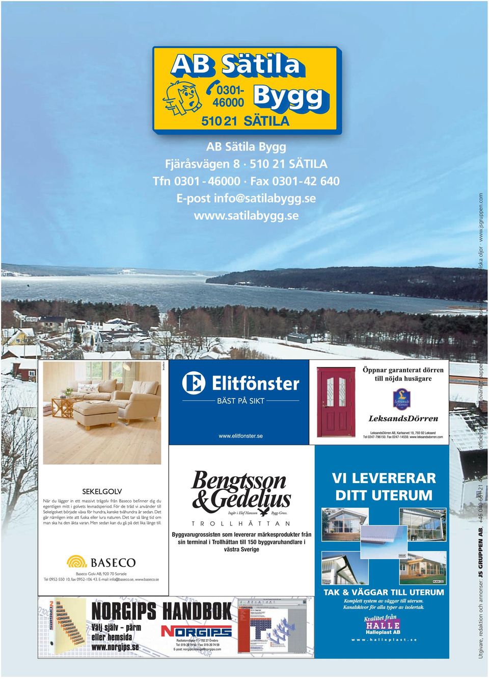 se Byggvarugrossisten som levererar märkesprodukter från sin terminal i Trollhättan till 150