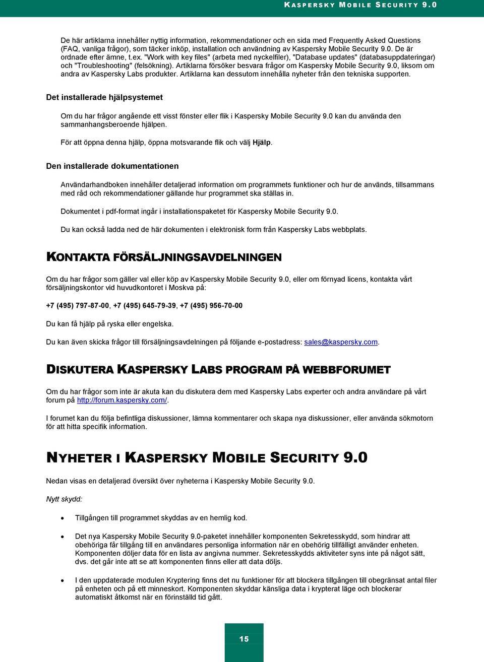 Security 9.0. De är ordnade efter ämne, t.ex. "Work with key files" (arbeta med nyckelfiler), "Database updates" (databasuppdateringar) och "Troubleshooting" (felsökning).