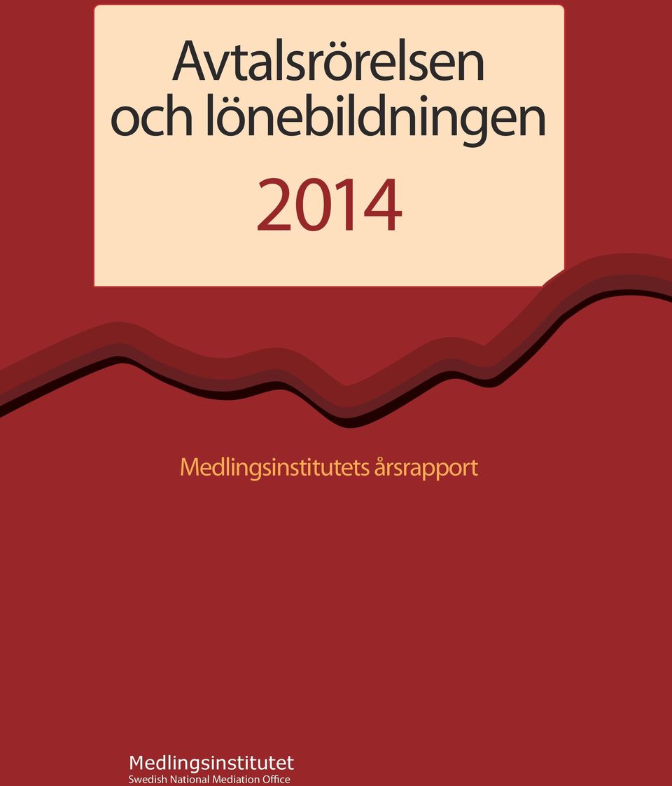 Medlingsinstitutets årsrapport