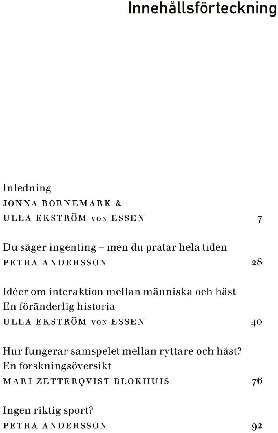 häst En föränderlig historia ull a ekström von essen 40 Hur fungerar samspelet mellan ryttare