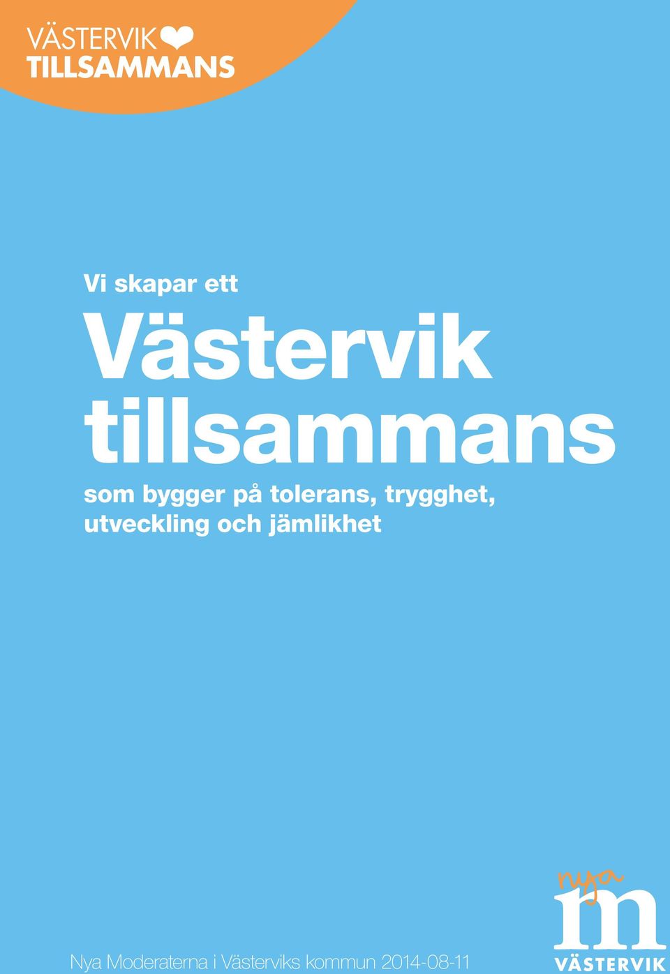 tolerans, trygghet, utveckling och