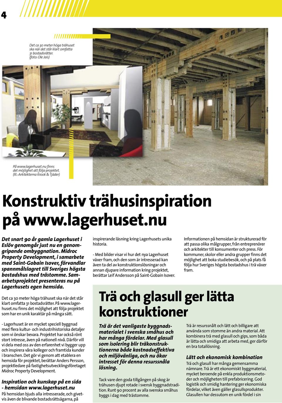 Midroc Property Development, i samarbete med Saint-Gobain Isover, förvandlar spannmålslagret till Sveriges högsta bostadshus med trästomme.