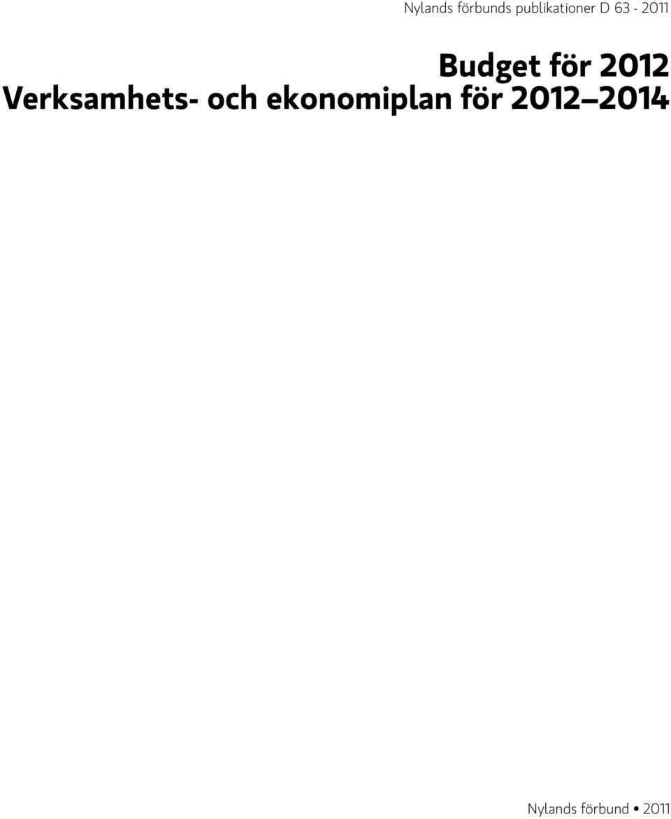 Budget för 2012 Verksamhets-