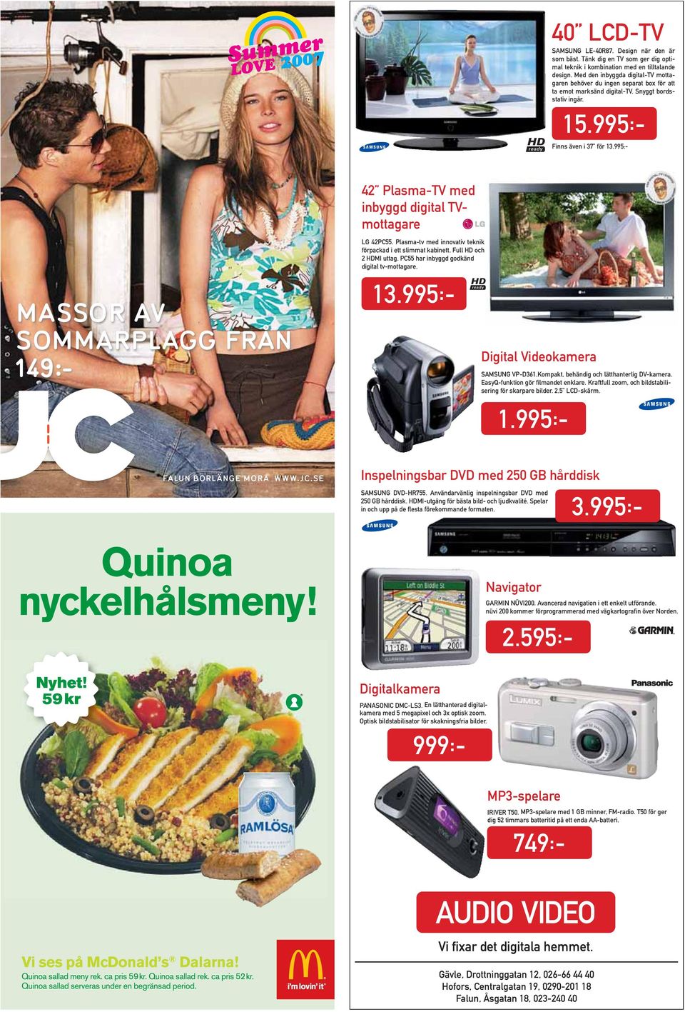 995:- 42 Plasma-TV med inbyggd digital TVmottagare MASSOR AV SOMMARPLAGG FRÅN 149:- LG 42PC55. Plasma-tv med innovativ teknik förpackad i ett slimmat kabinett. Full HD och 2 HDMI uttag.