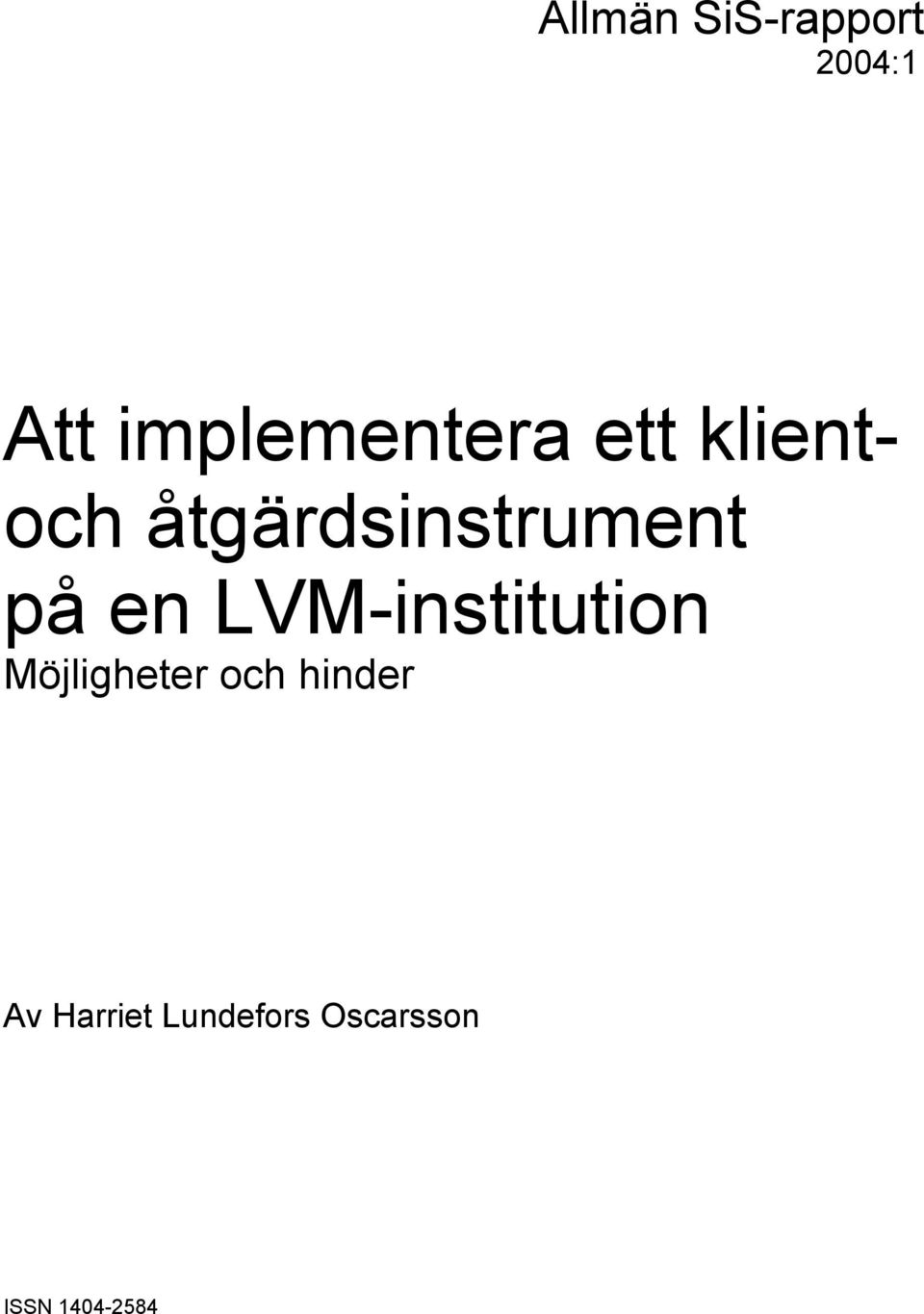 åtgärdsinstrument på en LVM-institution