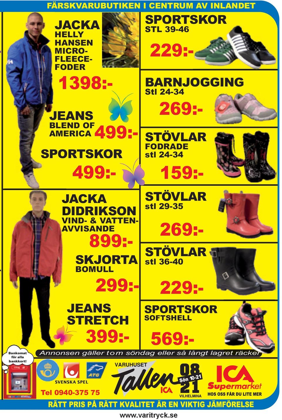 DIDRIKSON VIND- & VATTEN- AVVISANDE SKJORTA BOMULL JEANS STRETCH SPORTSKOR STL 39-46 BARNJOGGING Stl 24-34 STÖVLAR