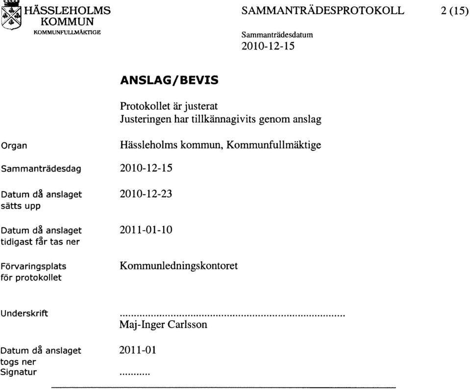 anslaget tidigast f~r tas ner Förvaringsplats för protokollet Hässleholms kommun, Kommunfullmäktige