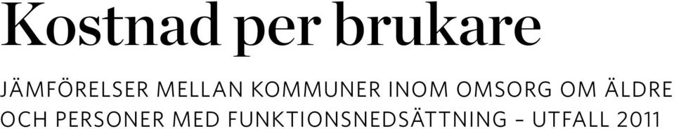 INOM OMSORG OM ÄLDRE OCH