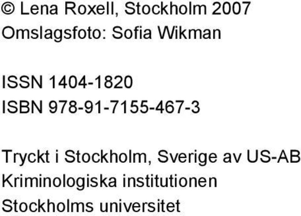 978-91-7155-467-3 Tryckt i Stockholm,