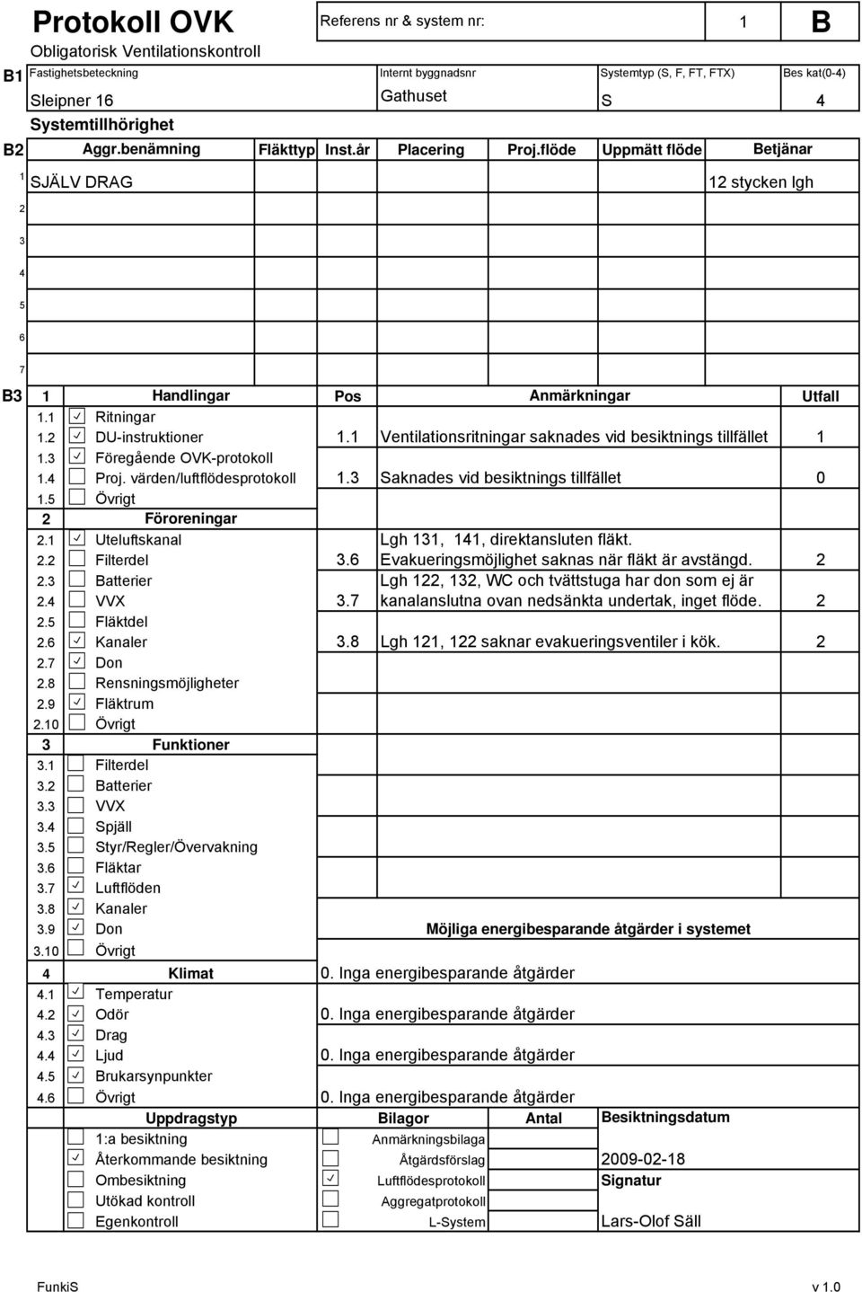 ........8.9. Ritningar DU-instruktioner Föregående OVK-protokoll Proj.