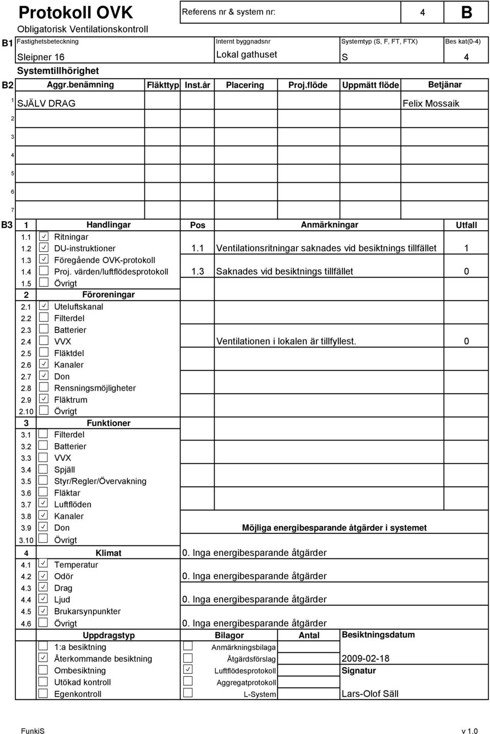 ........8.9. Ritningar DU-instruktioner Föregående OVK-protokoll Proj.