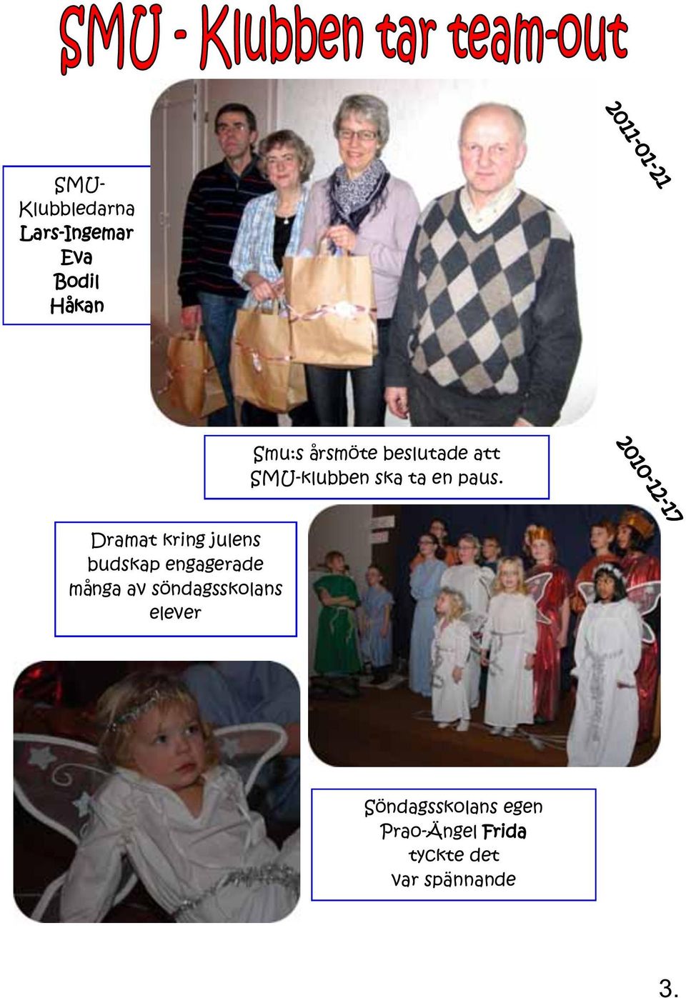 2010-12-17 Dramat kring julens budskap engagerade många av