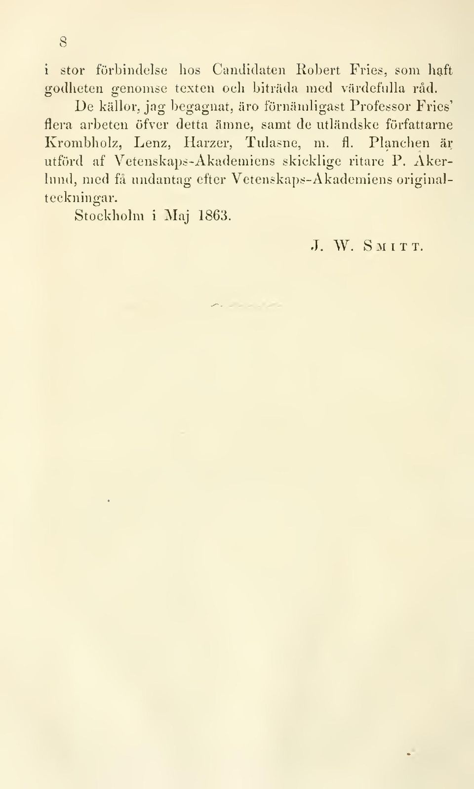 utländske författarne Krombholz, Lenz, Harzer, Tulasne, m. fl.