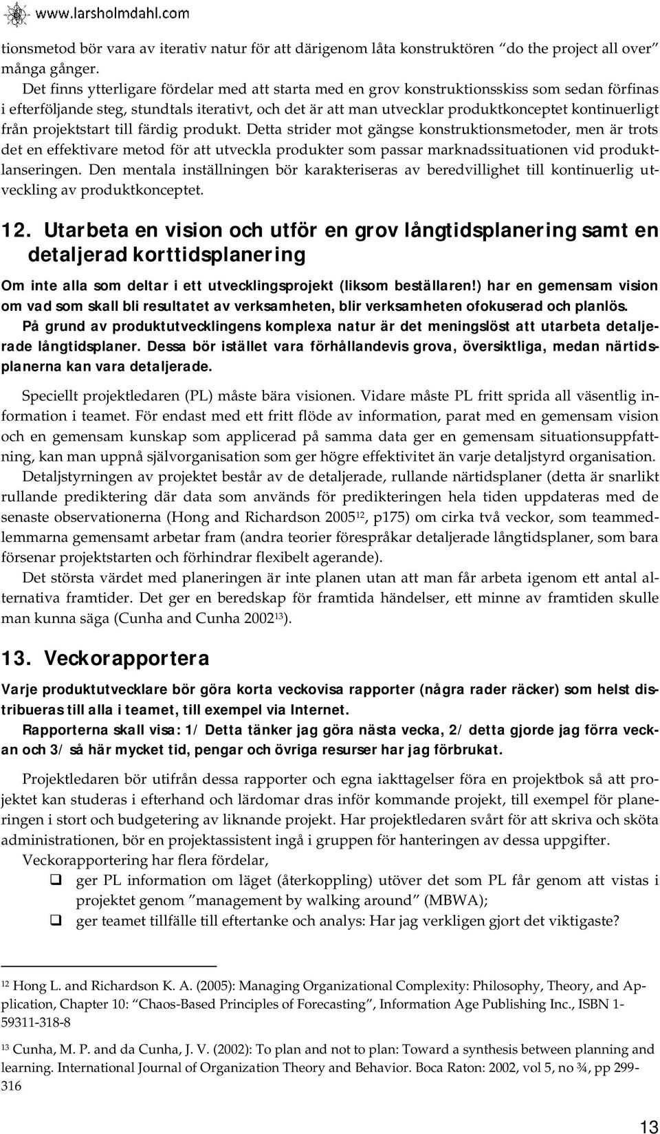 från projektstart till färdig produkt.