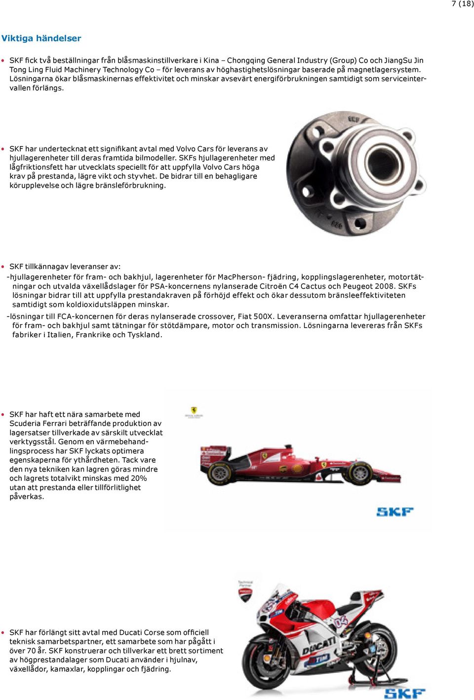 SKF har undertecknat ett signifikant avtal med Volvo Cars för leverans av hjullagerenheter till deras framtida bilmodeller.