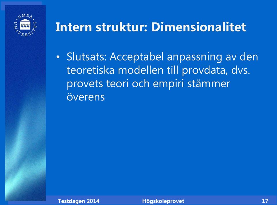 modellen till provdata, dvs.