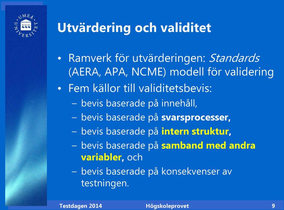 på svarsprocesser, bevis baserade på intern struktur, bevis baserade på samband med andra