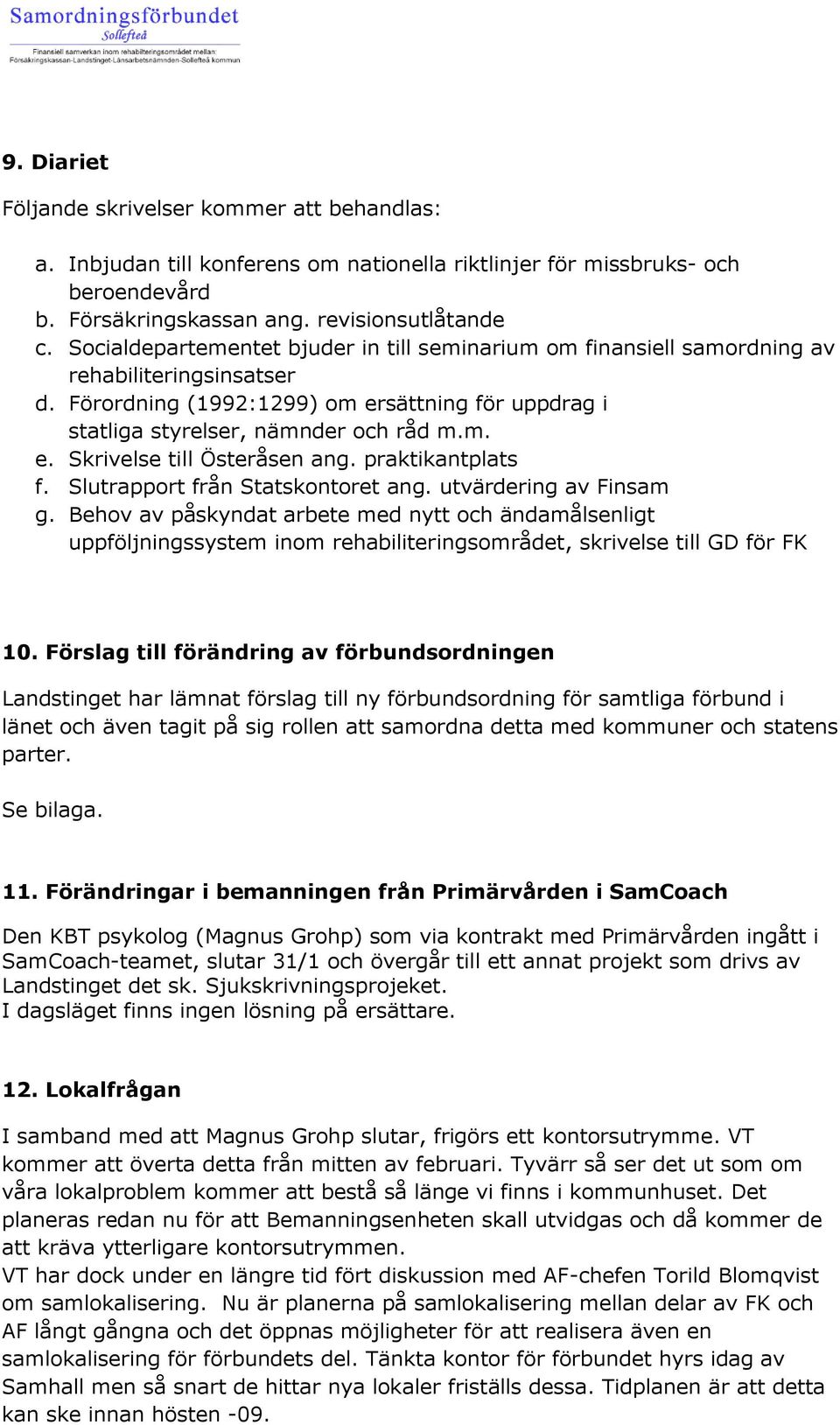 praktikantplats f. Slutrapport från Statskontoret ang. utvärdering av Finsam g.