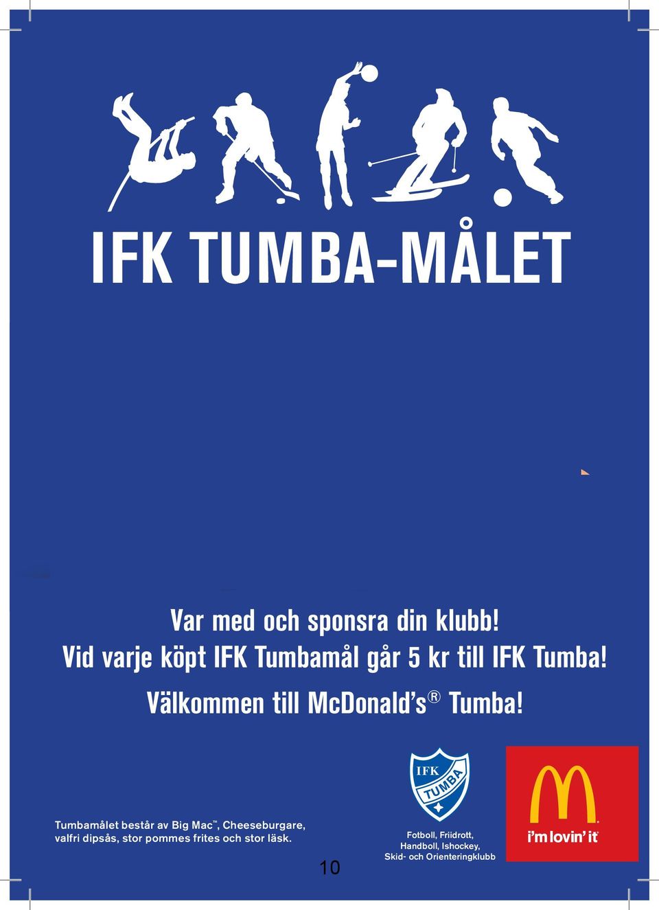 Välkommen till McDonald s Tumba!