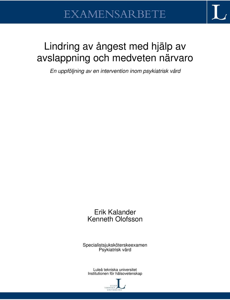 vård Erik Kalander Kenneth Olofsson Specialistsjuksköterskeexamen