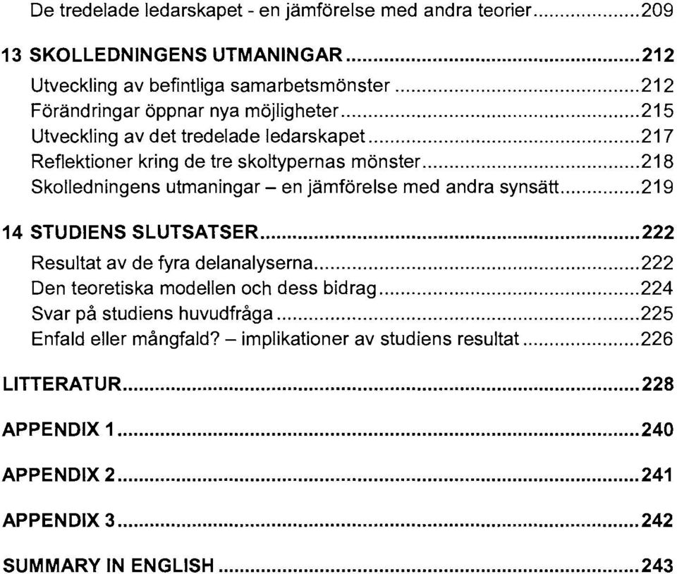 ledarskapet 217 Reflektioner kring de tre skoltypernas mönster.