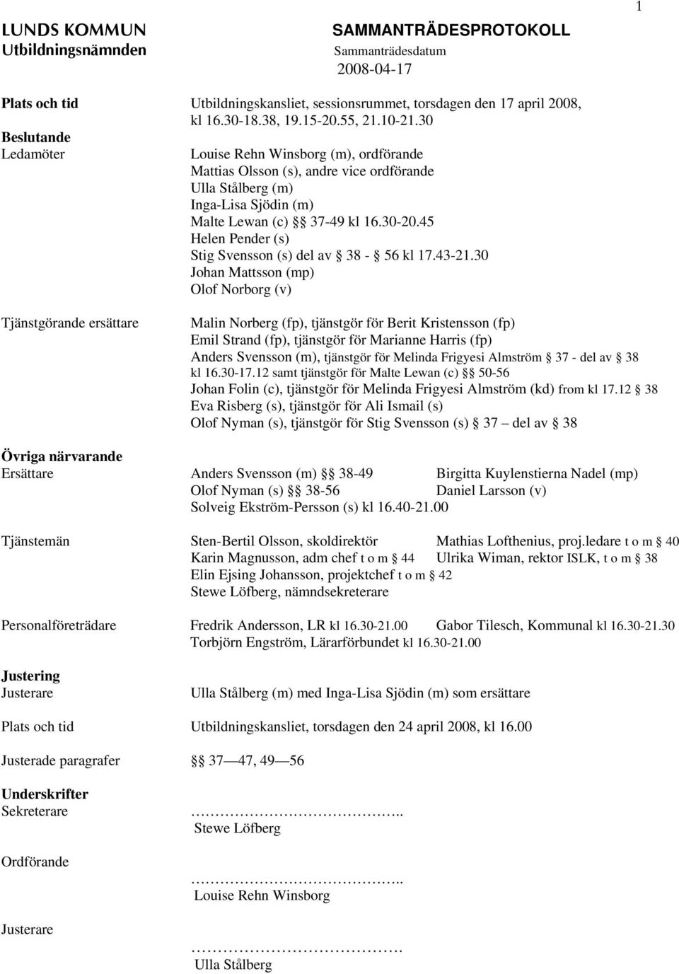 45 Helen Pender (s) Stig Svensson (s) del av 38-56 kl 17.43-21.